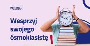 Stres przed egzaminem ósmoklasisty (OTO)