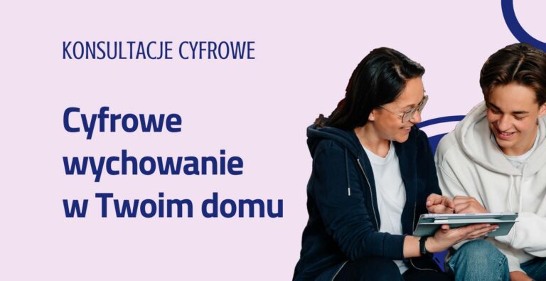 Praktyczne i bezpieczne wychowanie cyfrowe w Twoim domu.